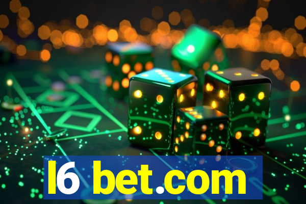 l6 bet.com